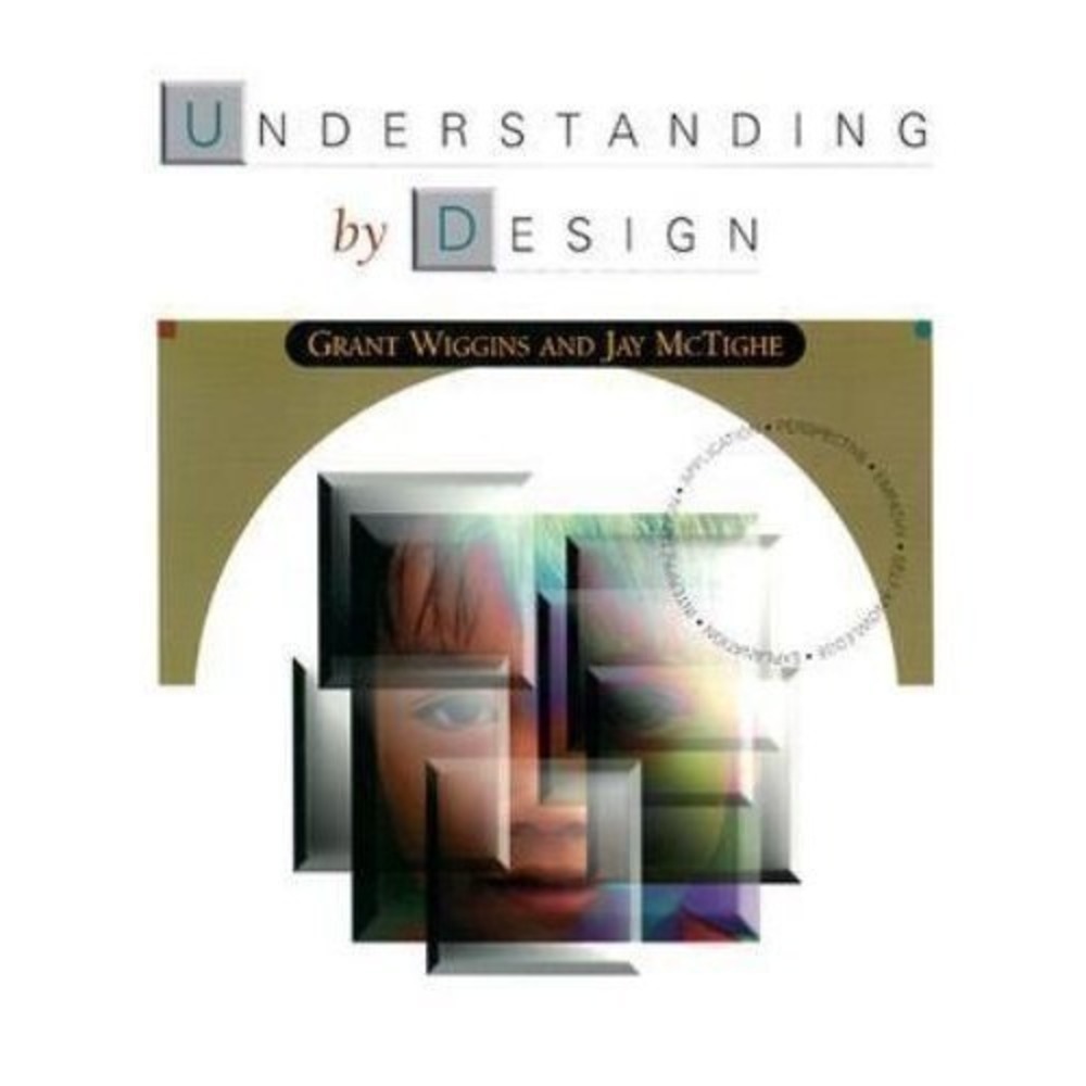 Understanding by Design by Jan McTighe and Grant Wiggins (1998, Trade Paperback)